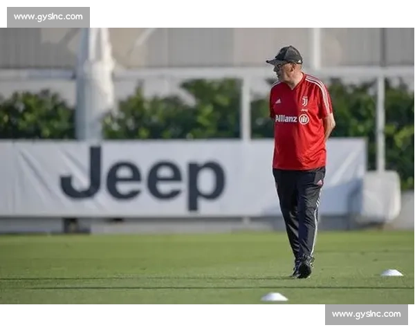 萨里直言尤文执教困境:阵容结构失衡成最大障碍 萨里直言尤文执教困境:阵容结构失衡成最大障碍